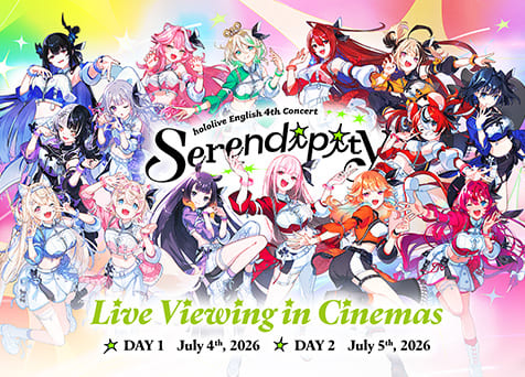 hololive English 4th Concert – Serendipity – : Live Viewing in Cinemas