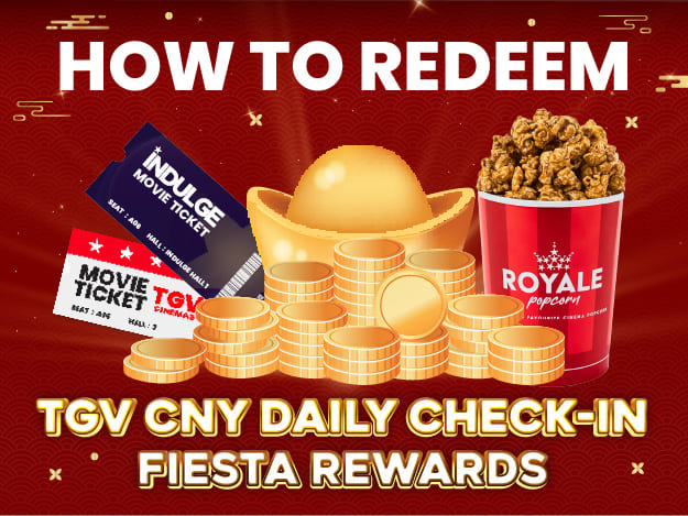 Redeem Daily Login CNY Movie Exclusive Promo | TGV Cinemas