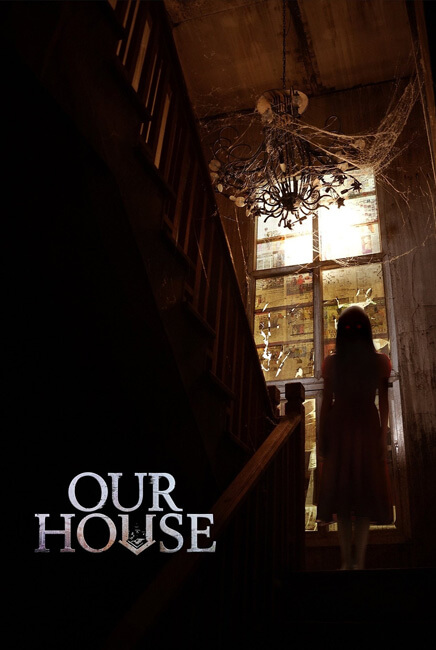 Our House Movie Poster | Our House | TGV Cinemas