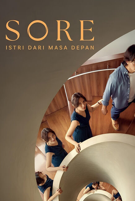 Sore Istri Dari Masa Depan Movie Poster | TGV Cinemas | Sore Istri Dari Masa Depan Malaysia Showtimes