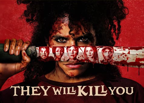 They Will Kill You