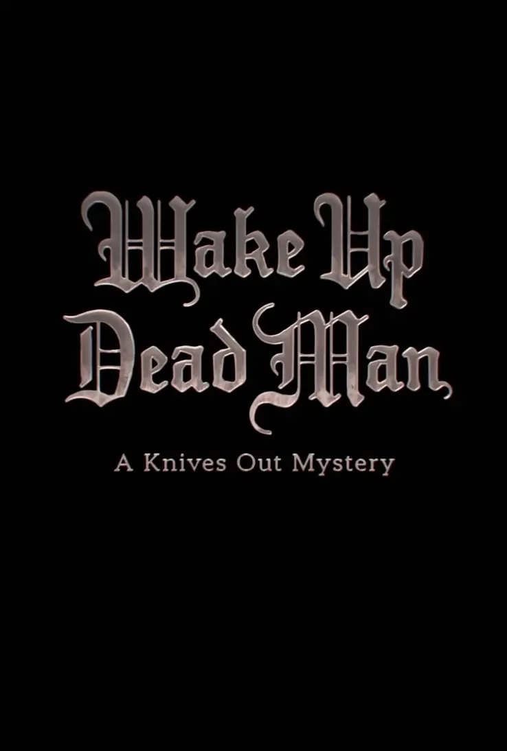 Wake Up Dead Man: A Knives Out Mystery Movie Poster | TGV Cinemas